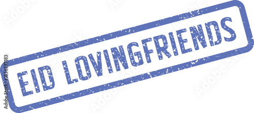 Authentic Blue Distressed Stamp Featuring Eid Loving Friends for Holiday Wishes