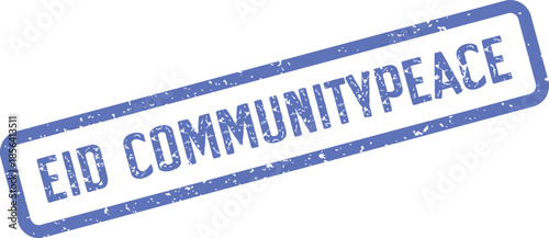 Distressed blue Eid Community Peace stamp conveying messages of tranquility and collective well being