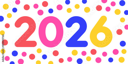 Vibrant 2026 celebration background with colorful dots