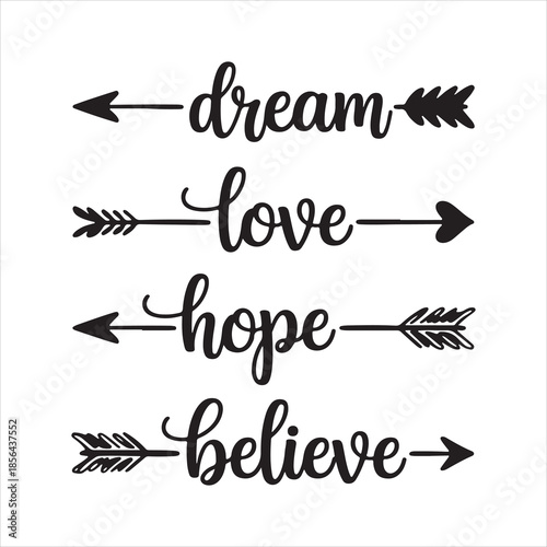 Dream Hope Love Believe Arrows - Word Art SVG silhouette illustration of valentine design
