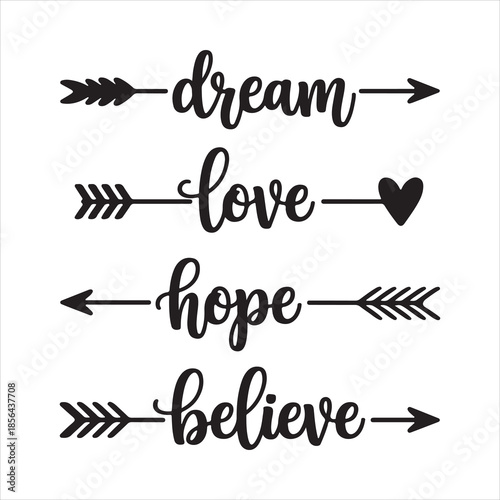 Dream Hope Love Believe Arrows - Word Art SVG silhouette illustration of valentine design