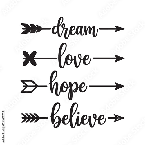 Dream Hope Love Believe Arrows - Word Art SVG silhouette illustration of valentine design