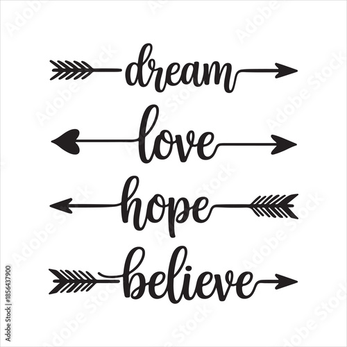 Dream Hope Love Believe Arrows - Word Art SVG silhouette illustration of valentine design