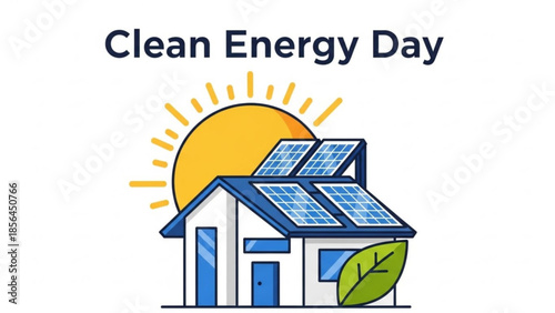 A house with solar panels on the roof and a sun in the background symbolizing clean energy and sustainability on a clean energy day