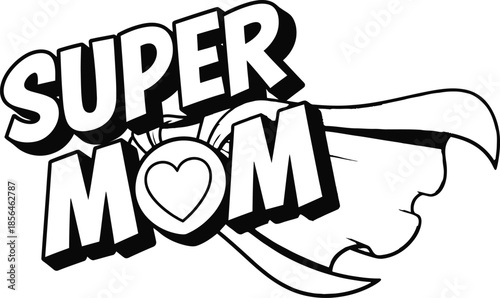 Super mom comic text style vector illustration for mother day gift and family love concept