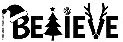 Believe Christmas Word with Fir Tree Letter, Star and Santa Hat