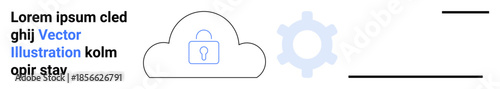 Data security, cloud computing, IT management, cyber safety, online protection, secure storage. Cloud with a lock, a gear symbol and textual elements. Data security and cloud computing