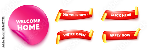 Welcome home sticker, offer ribbons. Apply now, Did you know. Welcome home tag. Home invitation offer. Hello guests message. Pink sticker tag. Flag ribbon banners. Vector