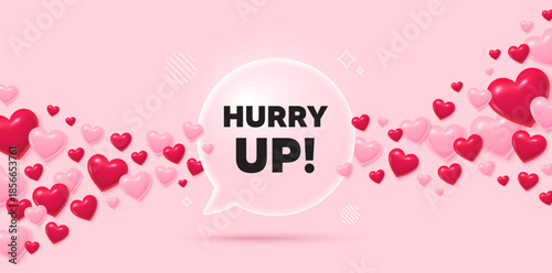 Hurry up sale glass speech bubble. 3d hearts pink background. Hurry up sale tag. Special offer sign. Advertising discounts symbol. Valentines day greeting card. Flying hearts. Vector