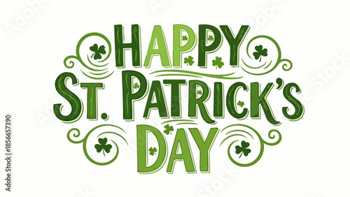Happy St. Patrick's Day festive green lettering with shamrocks and swirls