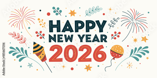 Happy New Year 2026 celebration with colorful fireworks and decorations