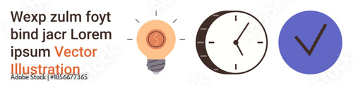 Time management, productivity, idea generation, work completion, efficiency, goal achievement. A light bulb, clock and checkmark are arranged in a row. Time management and productivity concept