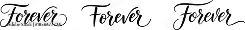 A vector graphic displays the word "forever" in elegant, black cursive script variations, creating a romantic and timeless monochromatic typography / calligraphic - isolated on a white background.