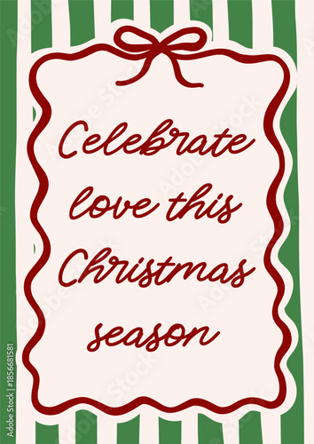 Whimsical Christmas vector card. Vintage retro holidays print design with festive quote in coquette frame on striped background