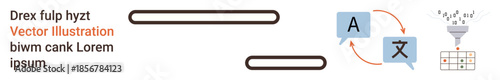 Language services, machine learning, data integration, global communication, automation, language tools. Two icons with arrows translation process with a funnel. Language services and machine