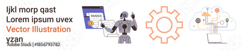 Business automation, AI systems, cloud computing, machine learning, smart technology, modern tools. Robot analyzing invoice, gear icon and cloud network. Business automation and AI systems concept
