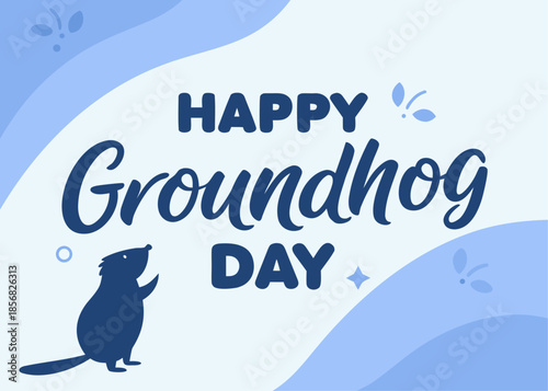Happy Groundhog Day card with blue groundhog and text on white background