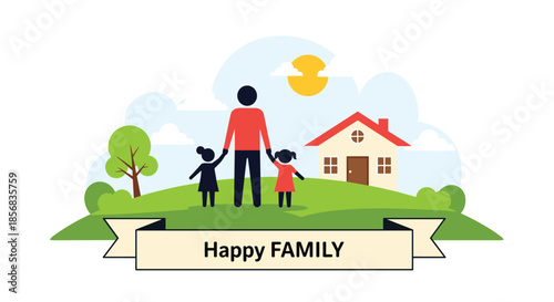 Simple flat illustration of a happy family with a father and two daughters standing on a green hill in front of their house.