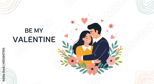 Romantic 'Be My Valentine' card illustration featuring a loving couple embracing, surrounded by a beautiful arrangement of flowers, leaves, and floating hearts.