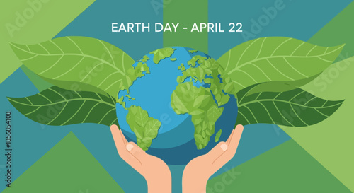 Hands Holding Planet Earth with Green Leaves, Earth Day Celebration