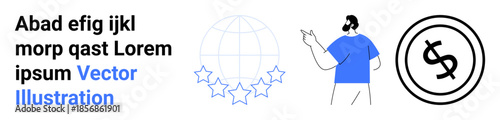 Global business, financial services, customer satisfaction, communication, user experience, digital platforms. A globe with stars, a person gesturing and a dollar symbol circle. s global business