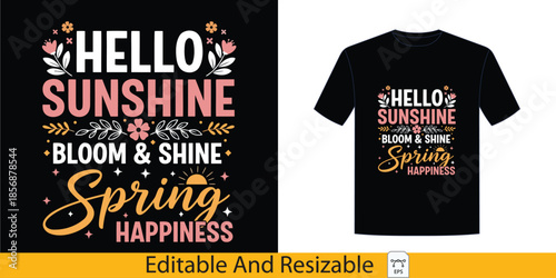 Hello Sunshine Bloom & Shine Spring Happiness Quote For T-shirt Design