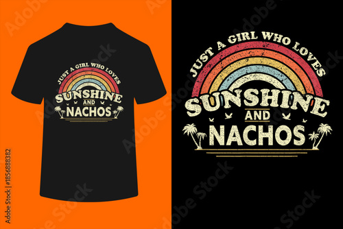 Just A Girl Who Loves Sunshine And Nachos T-Shirt