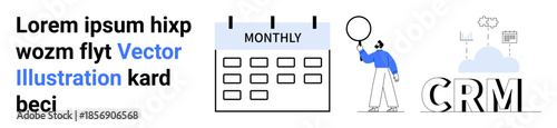 Monthly calendar, person analyzing data with magnifier, CRM with cloud icon. Ideal for time management, productivity, business strategy, marketing, data analysis, scheduling simple landing page