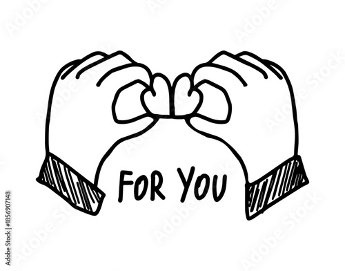 Two hands gently holding a heart with their fingers. A simple hand-drawn illustration depicting a heart being held by hands, with the inscription For you. A Valentine's Day drawing.