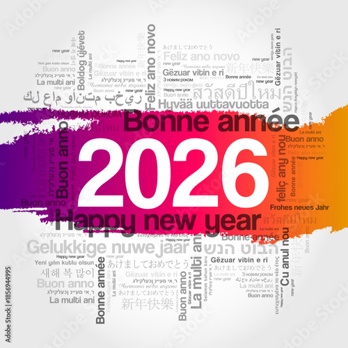 2026 Happy New Year - multilingual word cloud in a circular shape featuring greetings in many languages around the bold central number 2026, symbolizing global celebration and cultural unity