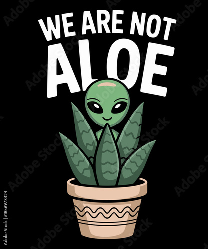 Funny Alien Plant Lover Quote