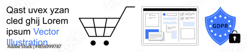 Data protection, e-commerce, online security, GDPR compliance, user privacy, digital forms. A shopping cart, interface layout and GDPR shield symbol. GDPR compliance and online security concept