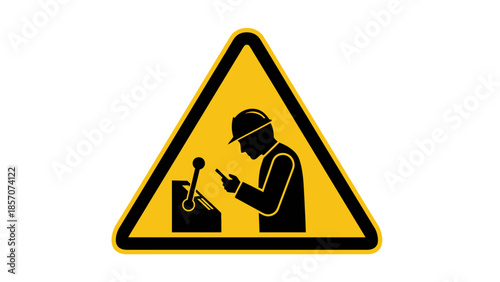 Warning sign depicting a worker distracted by a smartphone while operating machinery, highlighting workplace safety concerns and potential hazards.
