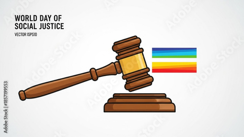 World day of social justice vector illustration with gavel and rainbow flag symbolizing equality and law