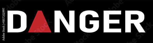 “Danger” text displayed in bold, clear typography on a solid background. Warning message indicating potential risk, hazard, or unsafe conditions.