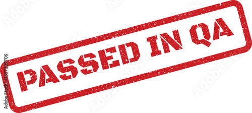 Red grunge rubber stamp impression stating Passed in QA for quality assurance process approval documentation