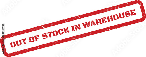 Red grunged rectangle stamp signifying items are out of stock at the warehouse and not available