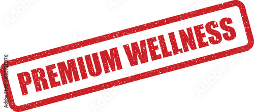 Red rectangular stamp illustration features the text premium wellness with a distressed texture for health products