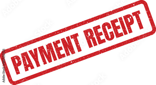 Rustic red stamp reading PAYMENT RECEIPT providing proof of purchase for records and accounting purposes