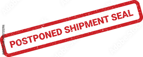 Textured grunge stamp illustration indicating a postponed shipment seal for official documentation and logistics processes