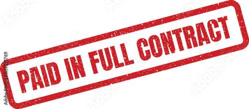 This image presents a grunge texture paid in full contract red rectangular rubber stamp illustration