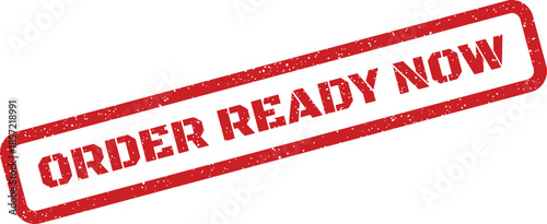 Vibrant red rubber stamp impression showing ORDER READY NOW indicating immediate availability