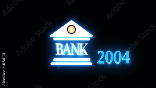 Neon light effect animation of a bank and the year 2004 ,Business representing real estate growth and market innovation bank icon, House loan ,risk management, Insurance and economic recession 