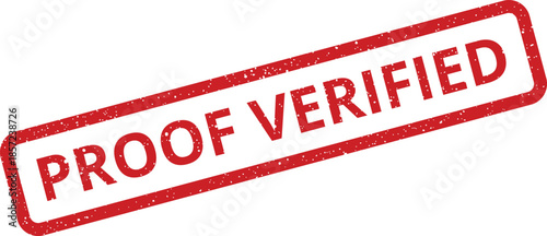 A textured red rectangular rubber stamp displaying the words PROOF VERIFIED for official documentation