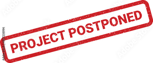 A textured rubber stamp featuring the words PROJECT POSTPONED clearly displayed diagonally