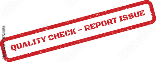 Distressed grunge rubber stamp illustration displaying a warning message for quality check report issue status