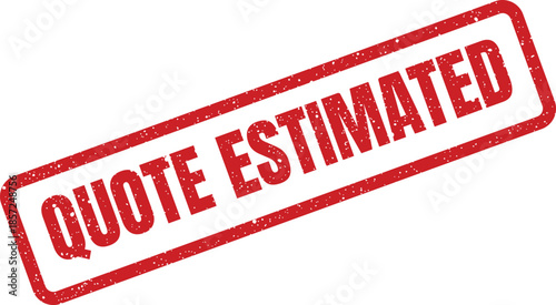 Distressed rectangular rubber stamp showing the text QUOTE ESTIMATED for official business document marking