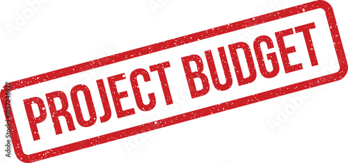 Distressed rectangular rubber stamp with project budget text for financial planning cost estimation documents