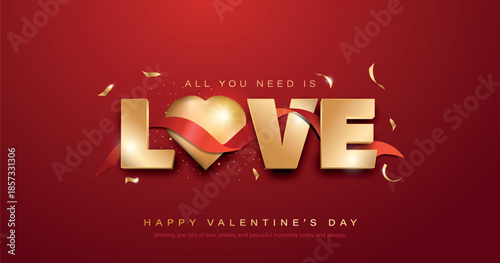 Valentines day holiday banner. All you need is love concept with golden heart and red ribbon. Holiday banner, flyer, greeting card.