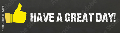 have a great day!
